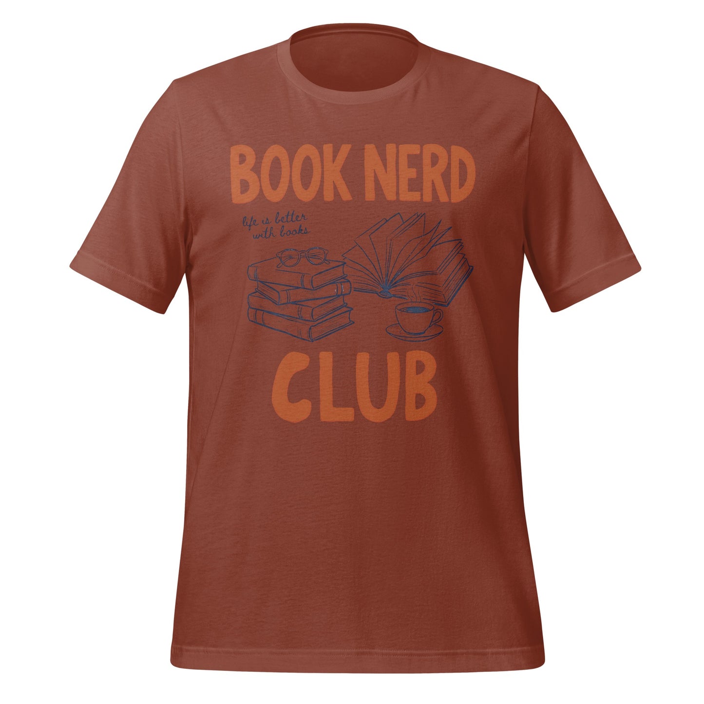 Book Nerd Club Life is Better with Books Shirt