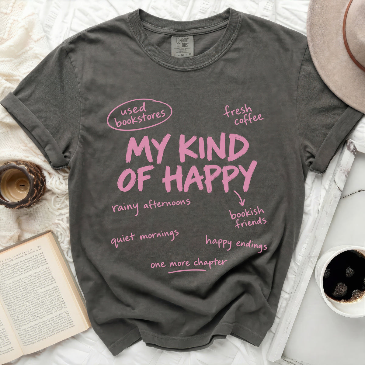 Dark grey t-shirt with pink text that reads "MY KIND OF HAPPY" and related phrases.