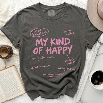 Dark grey t-shirt with pink text that reads "MY KIND OF HAPPY" and related phrases.