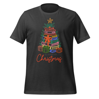 All Booked for Christmas Festive Holiday Shirt