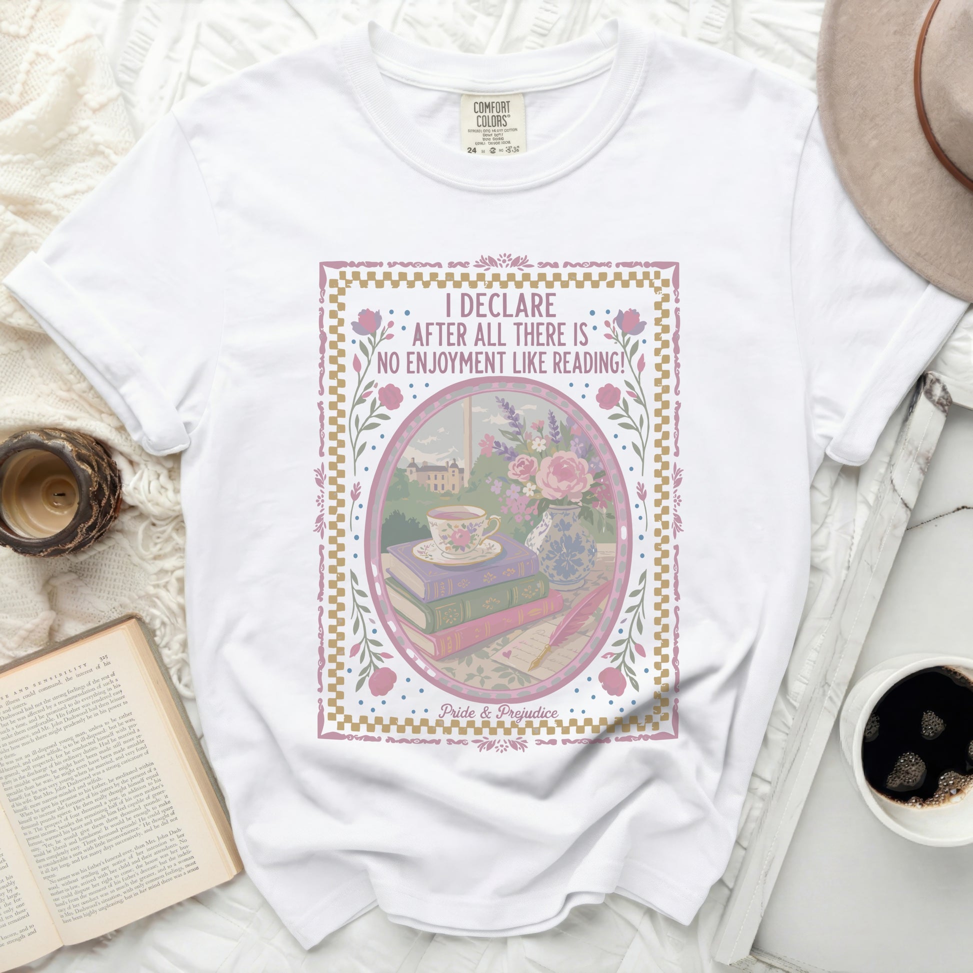 White Comfort Colors t-shirt with "I declare after all there is no enjoyment like reading!" quote.
