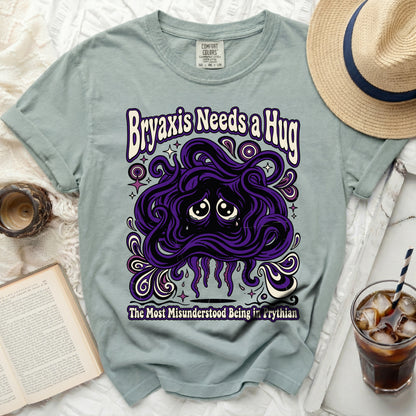 Bryaxis Needs a Hug, the Most Misunderstood Being in Prythian t-shirt.