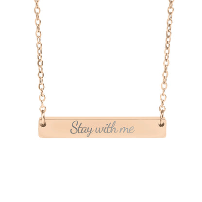 Stay with Me Necklace - MagicMerchEmporium