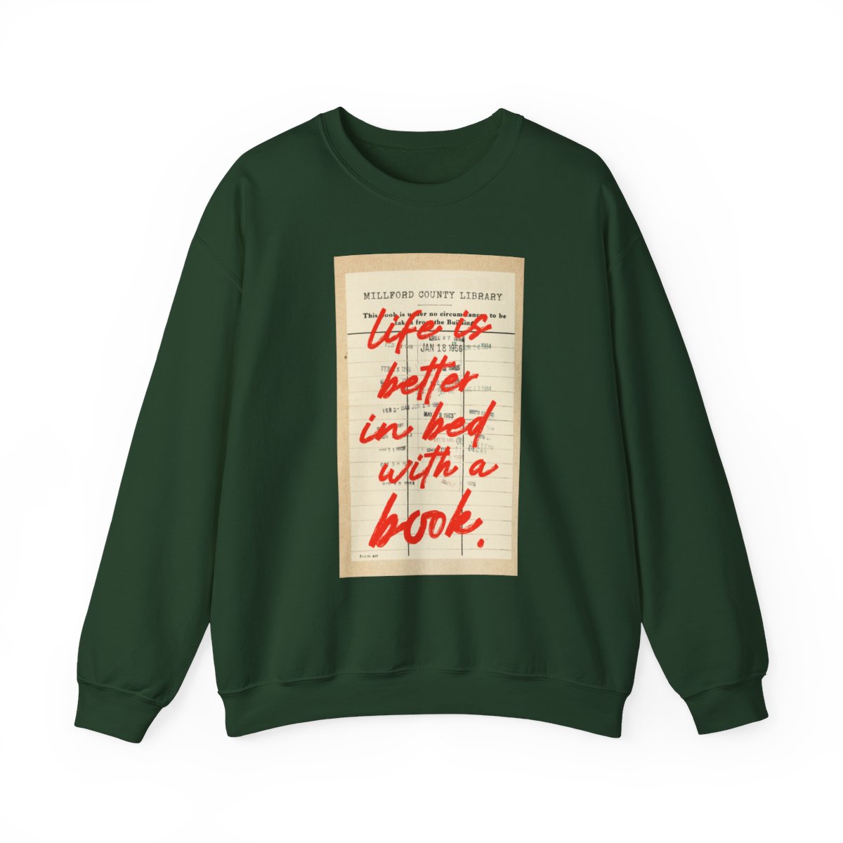 Life is Better in Bed with a Book Sweatshirt