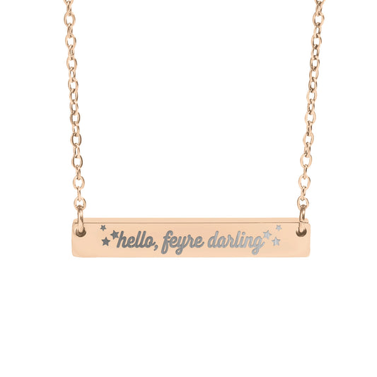 Hello Feyre Darling Necklace - MagicMerchEmporium
