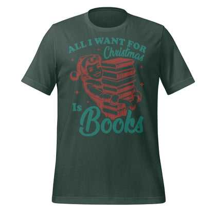 All I Want For Christmas Is Books T-shirt