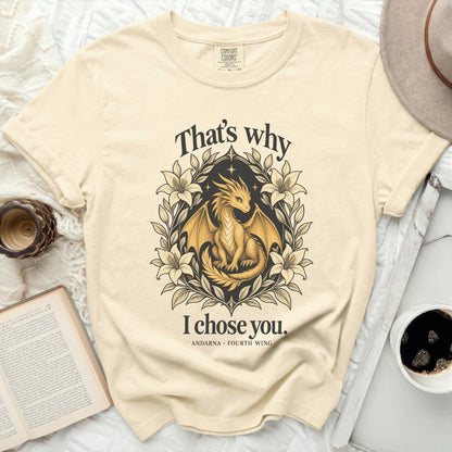 Cream t-shirt with golden dragon, lilies, and text "That's why I chose you."