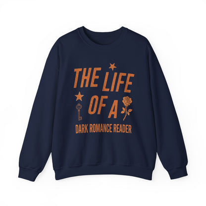 The Life Of A Dark Romance Reader Sweatshirt - MagicMerchEmporium