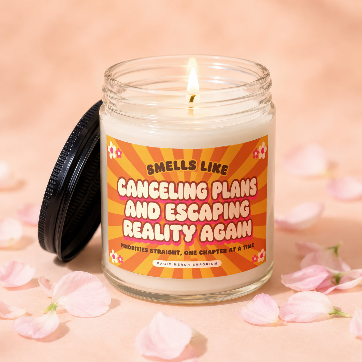 Candle with text "Smells like canceling plans and escaping reality again."