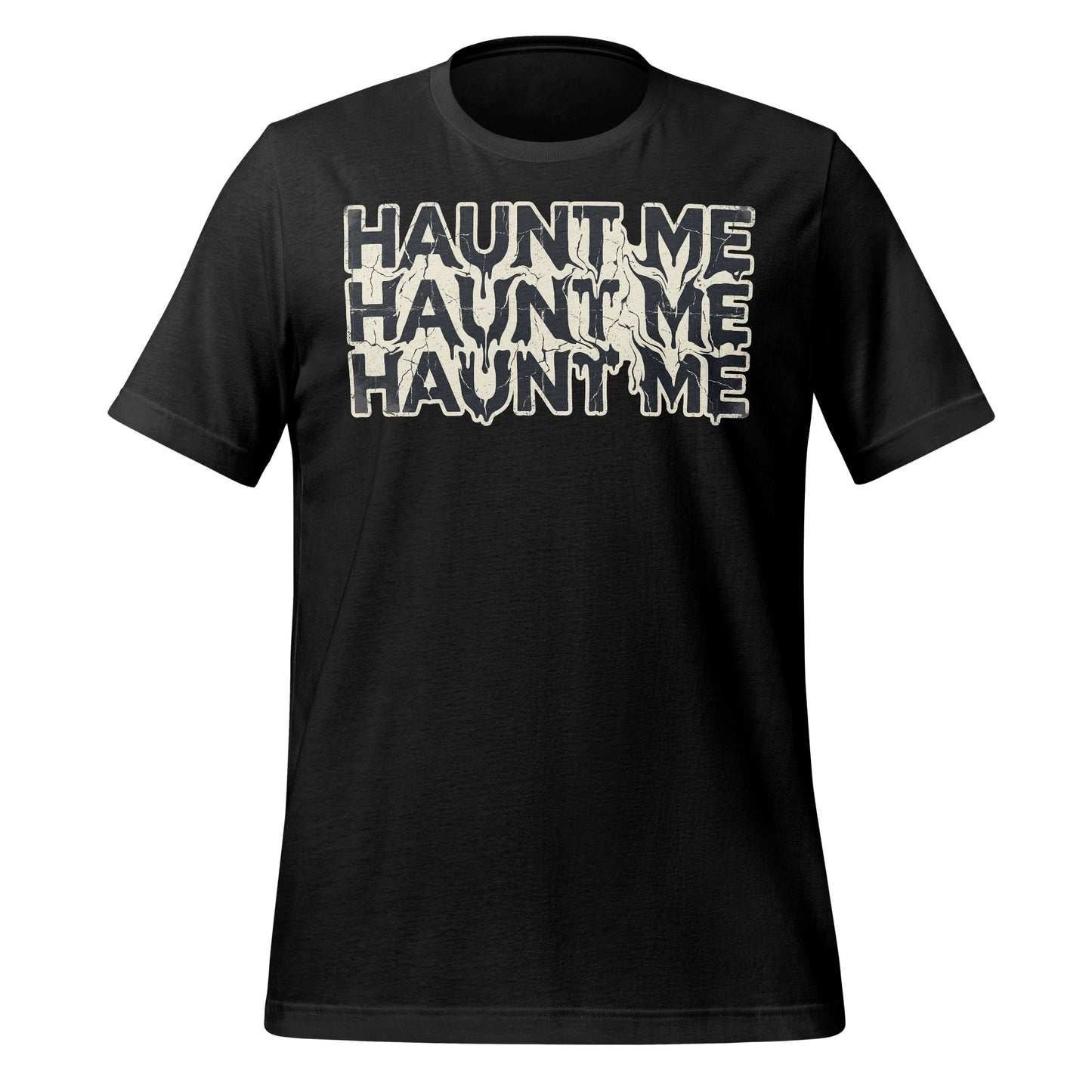 Haunt Me Statement Tee