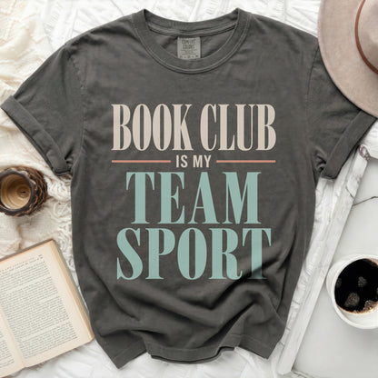 Dark gray t-shirt with "BOOK CLUB IS MY TEAM SPORT" text.