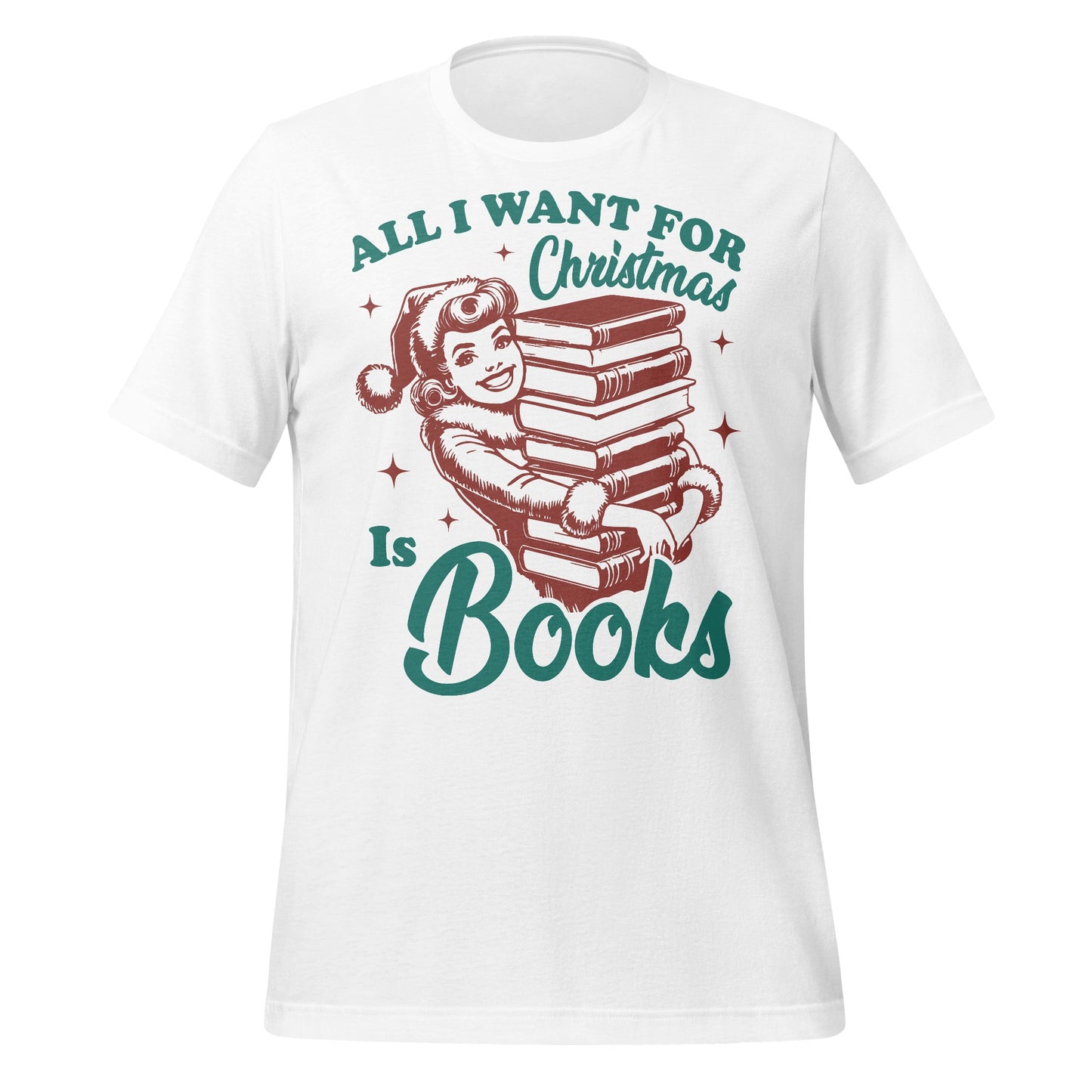 All I Want For Christmas Is Books T-shirt