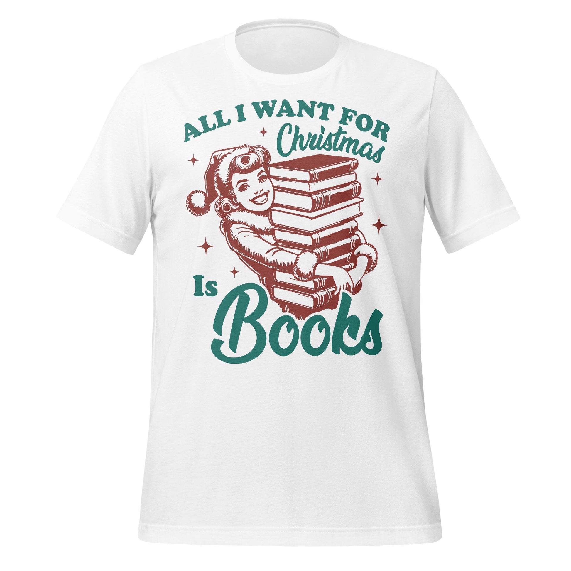 All I Want For Christmas Is Books T-shirt