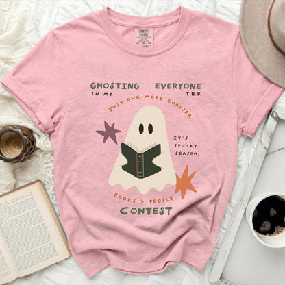 Pink t-shirt with ghost reading books and text "Ghosting everyone TBR in my just one more chapter books > people contest".