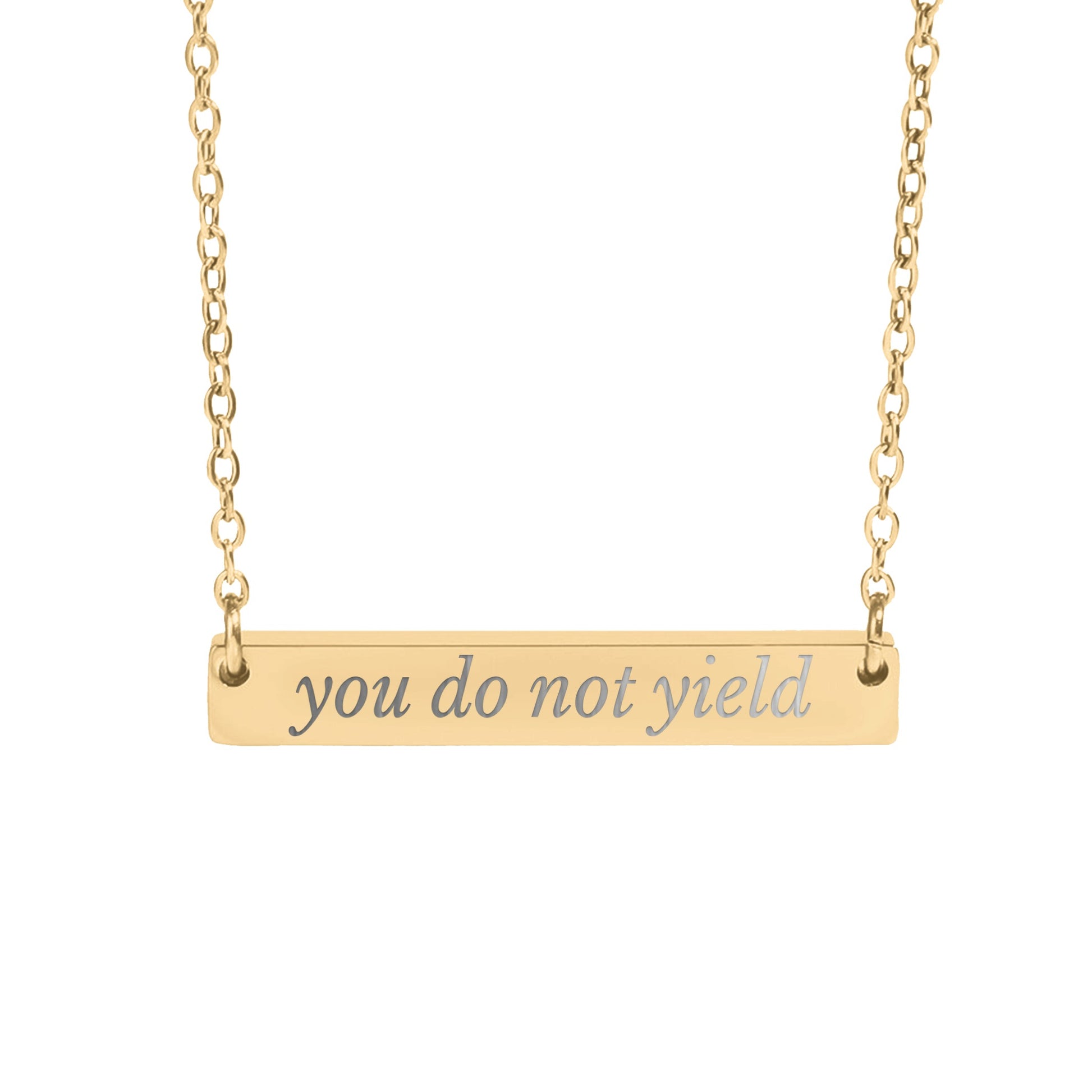 You Do Not Yield Necklace - MagicMerchEmporium