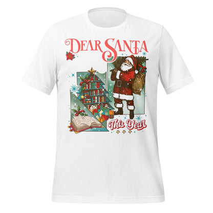 Dear Santa This Year Christmas Themed T-Shirt