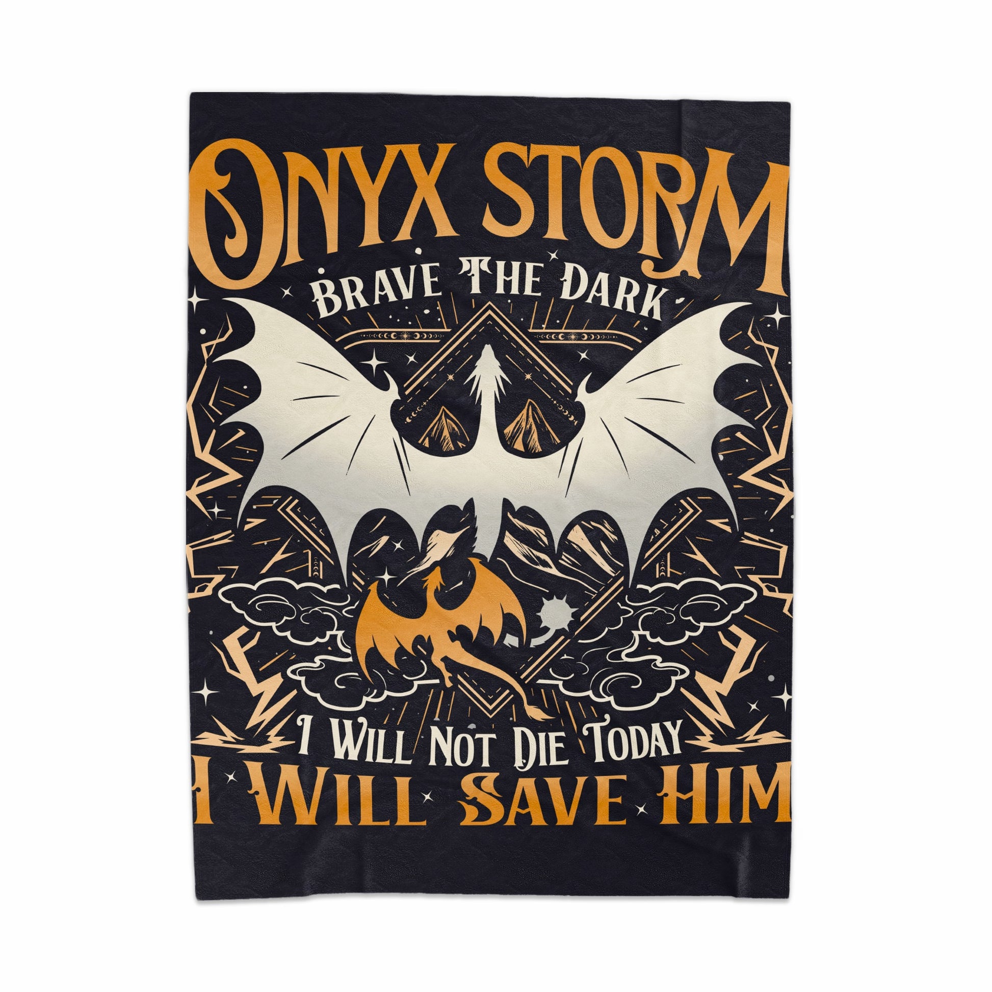 ONYX STORM Brave the Dark I Will Not Die Today Blanket