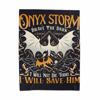 ONYX STORM Brave the Dark I Will Not Die Today Blanket