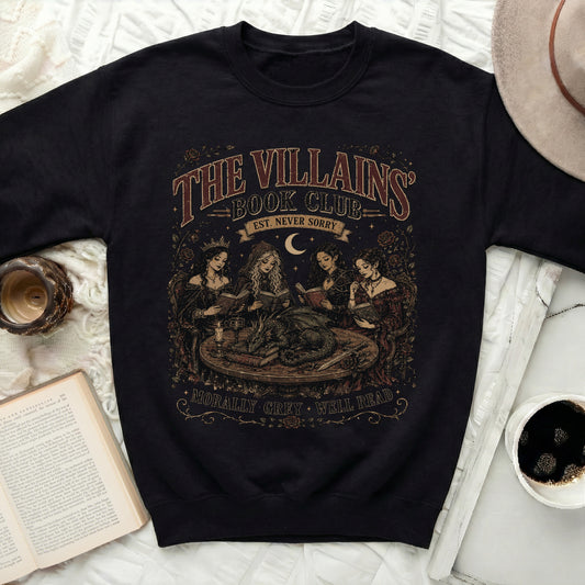 Black sweatshirt with "The Villains Book Club Est. Never Sorry Morally Grey Well Read" graphic.