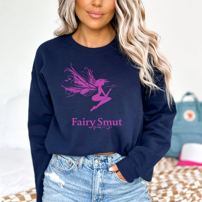 ✨ Fairy Smut Sweatshirt - Whimsical Fantasy Romance Apparel for Devoted Book Lovers 🧚‍♀️