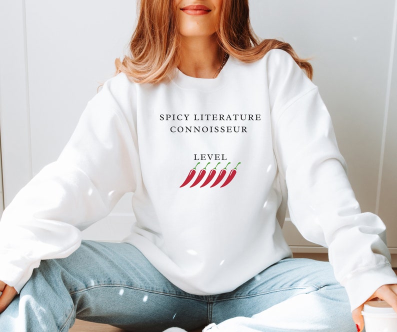 🌶️ Spicy Literature Connoisseur Sweatshirt – Embrace Your Love for Smutty Reads