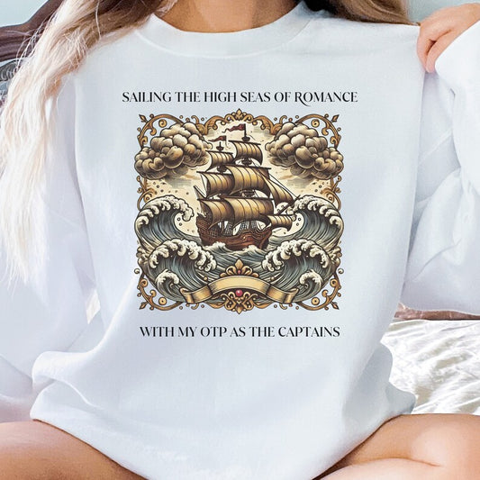 ⛵ "Sailing the High Seas of Romance" OTP Sweatshirt ⛵