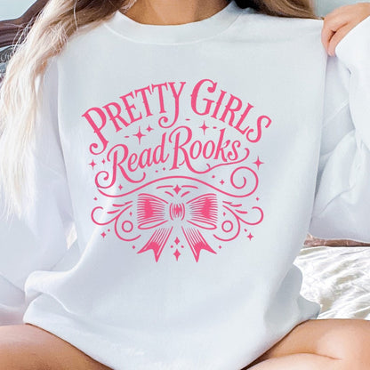 📚 Pretty Girls Read Books Sweatshirt - Bookish Apparel for Literary Lovers 📚