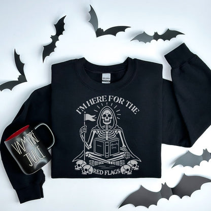 Skeleton Sweatshirt for Spooky Bookish Halloween 🎃💀 – "Here for the Red Flags"