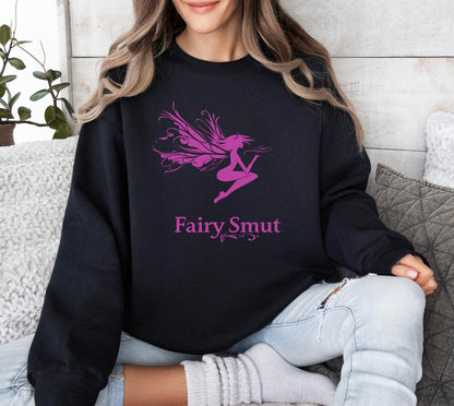 ✨ Fairy Smut Sweatshirt - Whimsical Fantasy Romance Apparel for Devoted Book Lovers 🧚‍♀️