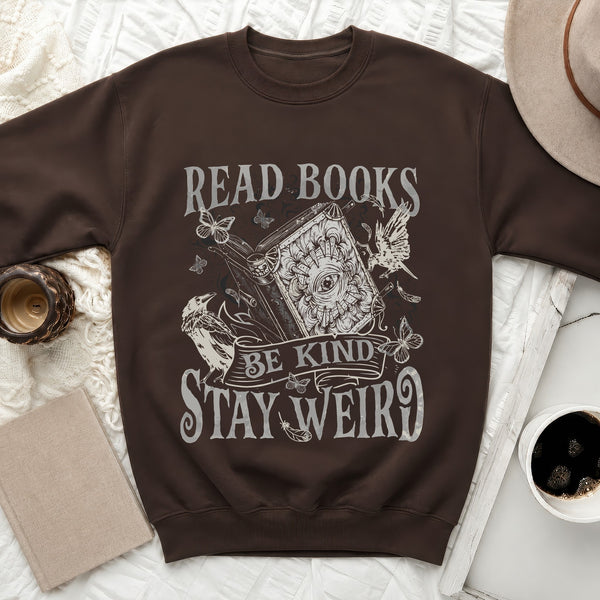 Read Books Stay Weird Sweatshirt in Dark Chocolate