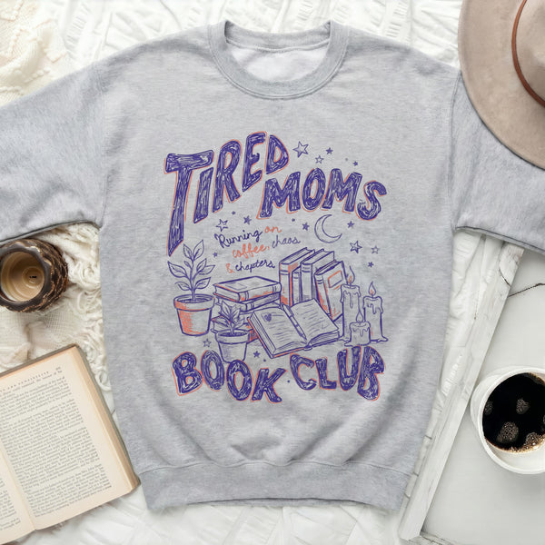 Tired Moms Book Club Sweatshirt in Sport Grey
