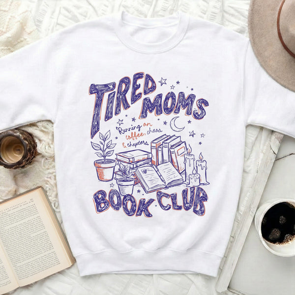 Tired Moms Book Club Sweatshirt in White