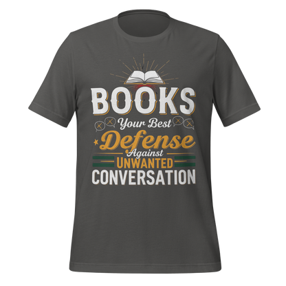 Books Your Best Defense Against Conversation Tee - MagicMerchEmporium