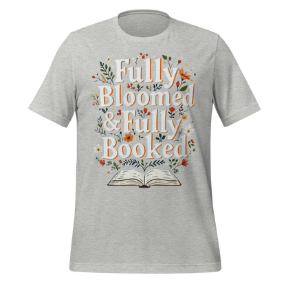 Fully Bloomed And Fully Booked Floral Tee
