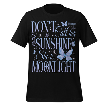 Not Your Sunshine Tee
