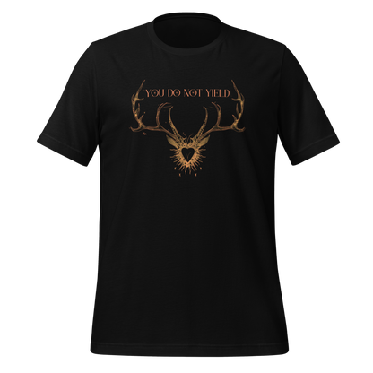 You Do Not Yield Quote Tee