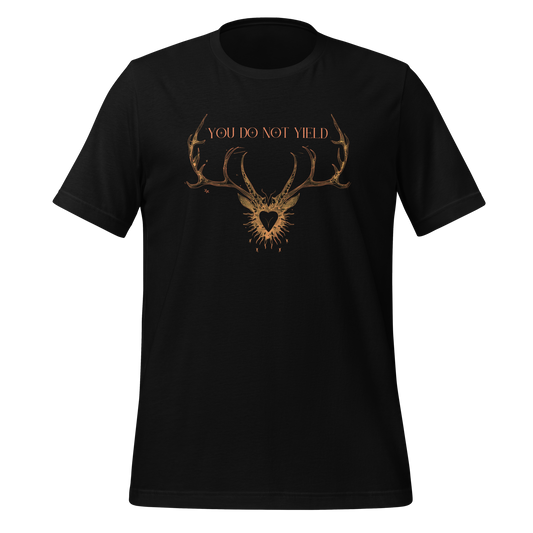 You Do Not Yield Quote Tee
