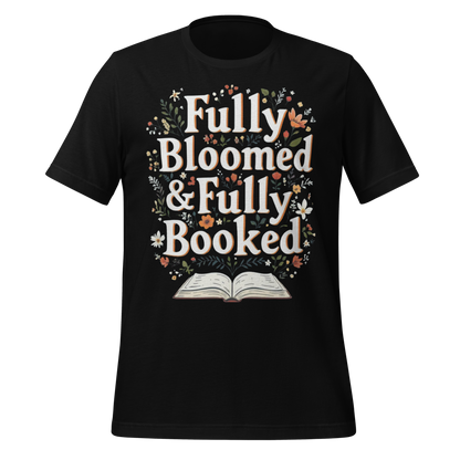 Fully Bloomed And Fully Booked Floral Tee