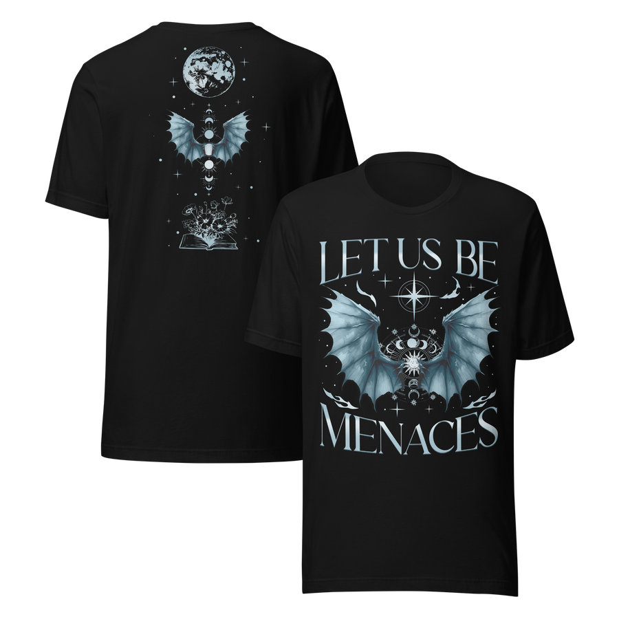 Let Us Be Menaces Dragon Tee - MagicMerchEmporium