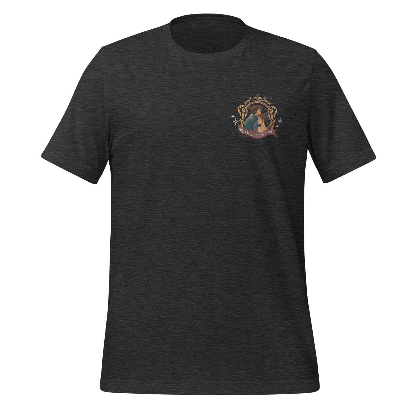 I Love You Most Ardently Tee