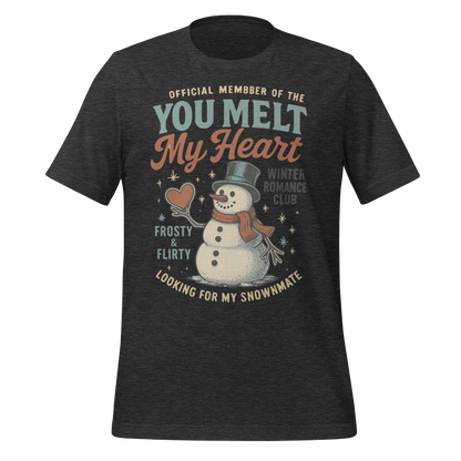You Melt My Heart Winter Romance Club Tee