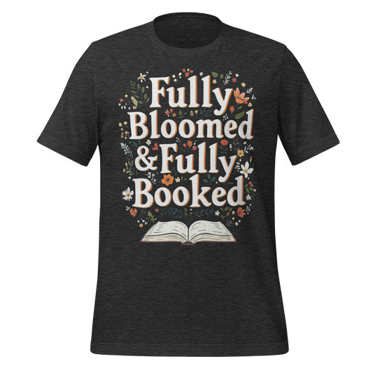 Fully Bloomed And Fully Booked Floral Tee