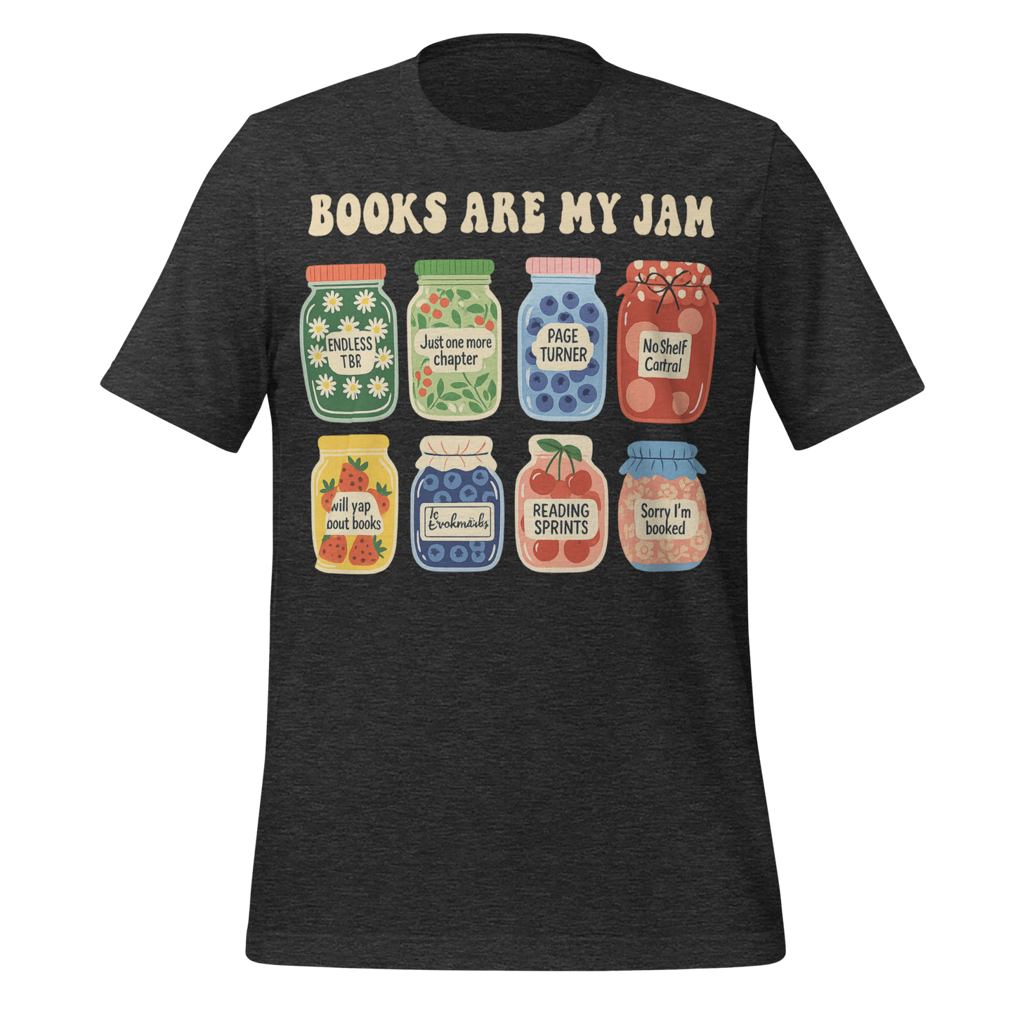 Books Are My Jam Tee