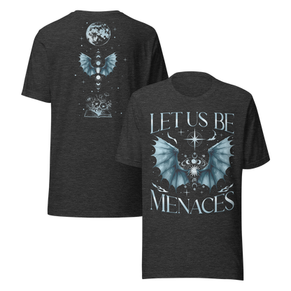 Let Us Be Menaces Dragon Tee