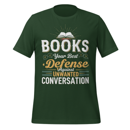 Books Your Best Defense Against Conversation Tee - MagicMerchEmporium