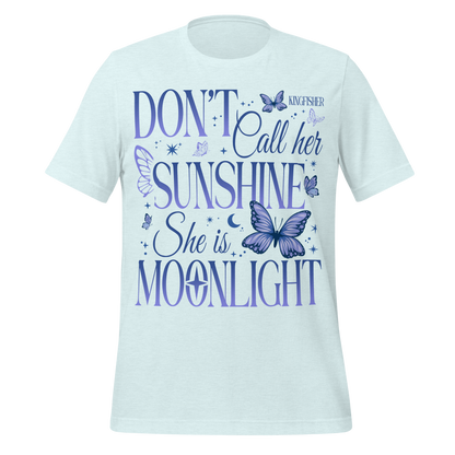 Not Your Sunshine Tee