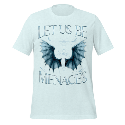 Let Us Be Menaces Dragon Tee