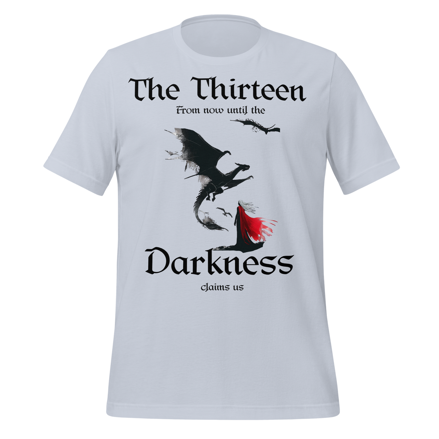 "The Thirteen" Darkness Claims Us Tee