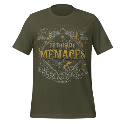 Let Us Be Menaces Tee