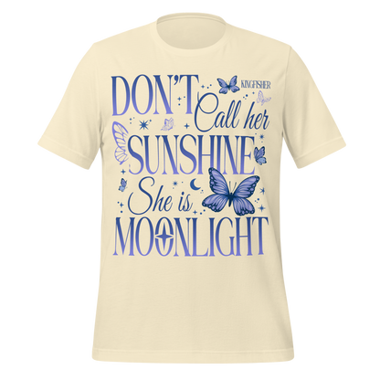 Not Your Sunshine Tee